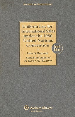 Uniform Law for International Sales under the 1980 United Nations Convention - Fourth Edition Revised