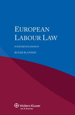 European Labour Law, Fourteenth Revised Edition