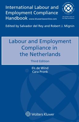 Labour and Employment Compliance in the Netherlands (International Labour and Employment Compliance Handbook)