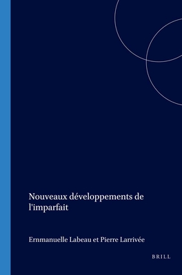 Nouveaux d veloppements de l'imparfait (Cahiers Chronos, 14) (French Edition)