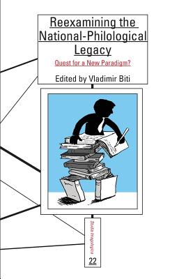 Reexamining the National-Philological Legacy (Studia Imagologica, 22)