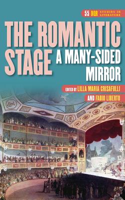 The Romantic Stage (DQR: Studies in Literature, 55)