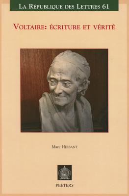 Voltaire: Ecriture Et Verite (La Republique des Lettres) (French Edition) [Paperback] Hersant, M