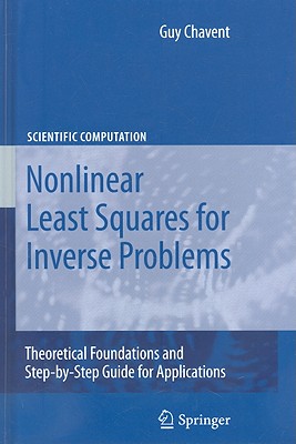 Nonlinear Least Squares for Inverse Problems Theoretical Foundations and Step-by-step Guide for Applications