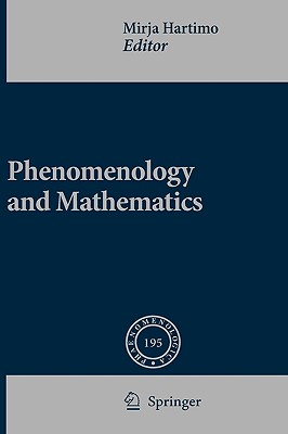 Phenomenology and Mathematics (Phaenomenologica, 195)