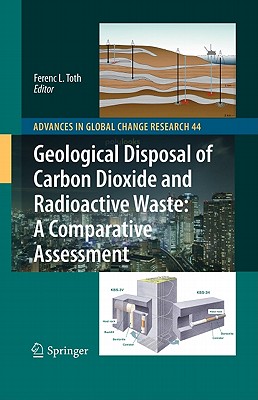 Image for Geological Disposal of Carbon Dioxide and Radioactive Waste: A Comparative Assessment (Advances in Global Change Research, 44)