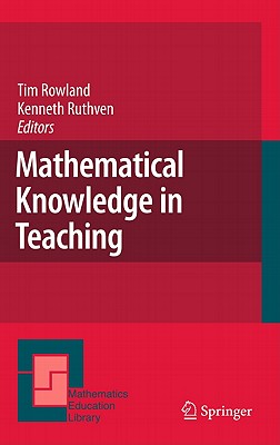 Mathematical Knowledge in Teaching (Mathematics Education Library, 50)