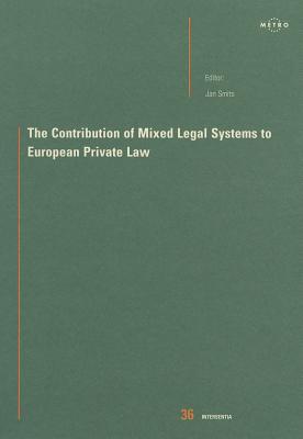 The Contribution of Mixed Legal Systems to European Private Law