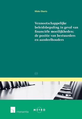 Vennootschappelijke beleidsbepaling in geval van financiele moeilijkheden (69) (Ius Commune Europaeum)