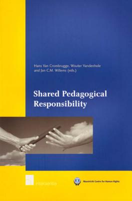 Image for Shared Pedagogical Responsibility (Maastricht Series in Human Rights) Shared Pedagogical Responsibility (Maastricht Series in Human Rights)