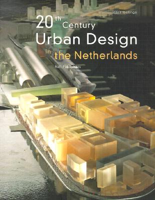 20Th Century Urban Design In The Netherlands
