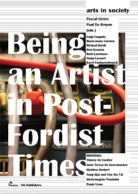 Arts in Society: Being an Aritist in Post-Fordist Times