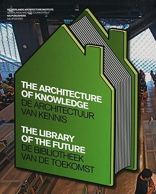 The Architecture of Knowledge: The Library of the Future