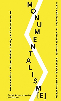 Monumentalism: History and National Identity in Contemporary Art