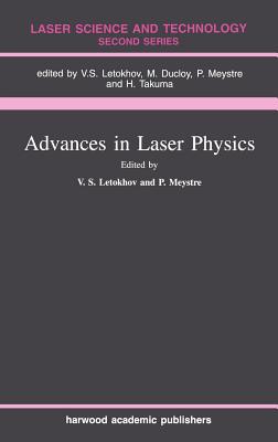 Advances In Laser Physics (Laser Science and Technology)