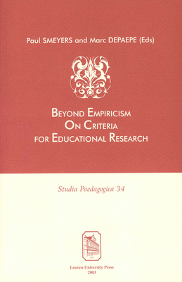 Beyond Empiricism: On Criteria for Educational Research (Studia Paedagogica)