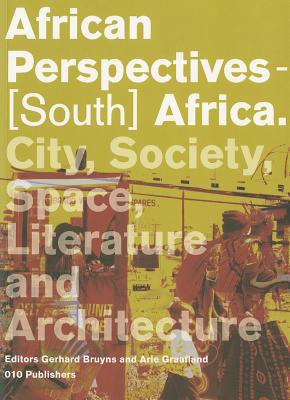 African Perspectives: DSD Series Vol. 7 (Delft School of Design Series on Architecture and Urbanism)