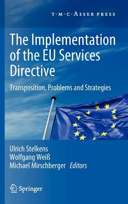 The Implementation of the EU Services Directive: Transposition, Problems and Strategies