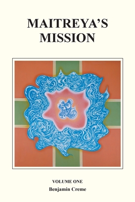 1: Maitreya's Mission Volume One
