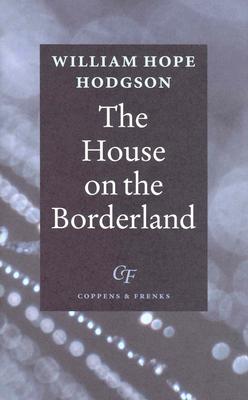 THE HOUSE ON THE BORDERLAND