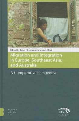 Image for Migration and Integration in Europe, Southeast Asia, and Australia: A Comparative Perspective (Global Asia)