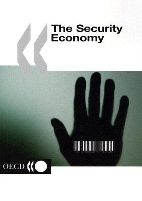 The Security Economy (SAFETY STANDARDS SERIES:)