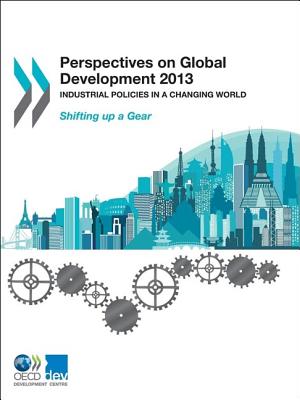 Perspectives on Global Development 2013: New Strategies for Development