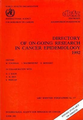 Directory of On-Going Research in Cancer Epidemiology 1992