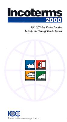 Image for Incoterms 2000: ICC Official Rules for the Interpretation of Trade Terms