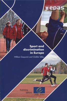 Sport and Discrimination in Europe: The Perspectives of Young European Research Workers and Journalists (Sports Policy and Practice)