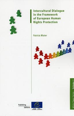 Intercultural Dialogue in the Framework of European Human Rights Protection (White Paoer)
