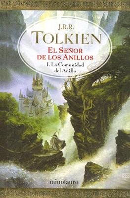 El Senor De Los Anillos : La Comunidad del Anillo (Spanish Edition)