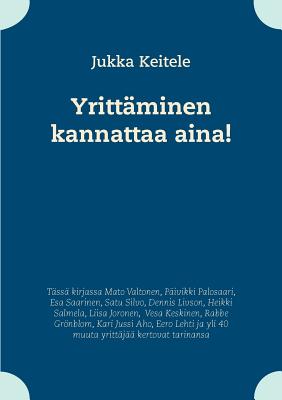 Yritt minen kannattaa aina! (Finnish Edition)