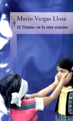 El Paraso en la otra esquina (Spanish Edition)