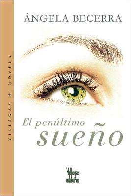 El penultimo sueno (Spanish Edition)