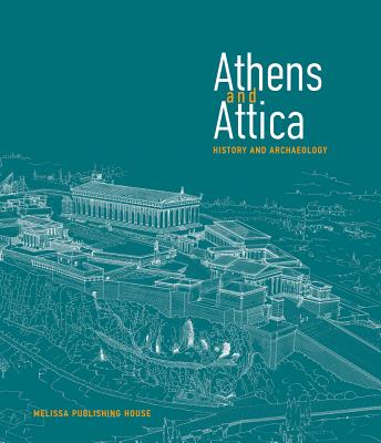 Image for Athens and Attica: History and Archaeology