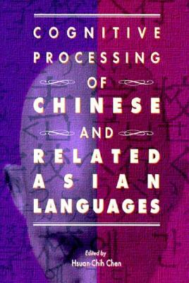 Image for Cognitive Processing of Chinese and Related Asian Languages