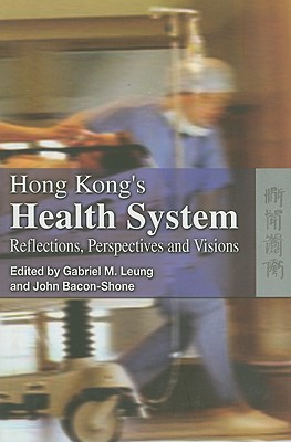 Image for Hong Kong's Health System: Reflections, Perspectives and, Visions