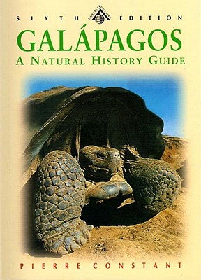 The Galapagos Islands A Natural History Guide, Sixth Edition
