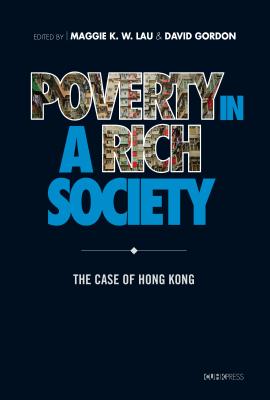 Poverty in a Rich Society The Case of Hong Kong