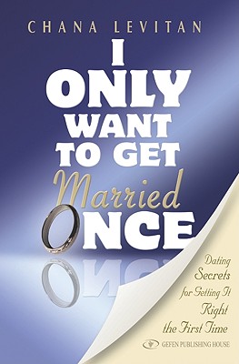 I Only Want To Get Married Once