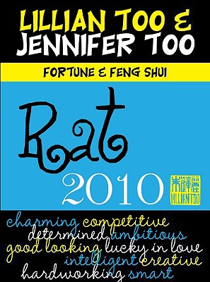 Fortune & Feng Shui 2010 Rat (Lillian Too & Jennifer Too Fortune & Feng Shui)