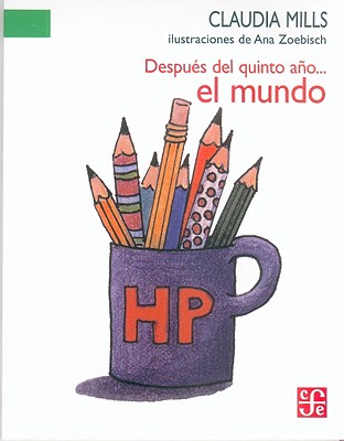 Image for Despus del quinto ao. el mundo (A la Orilla del Viento) (Spanish Edition) Despus del quinto ao. el mundo (A la Orilla del Viento) (Spanish Edition)