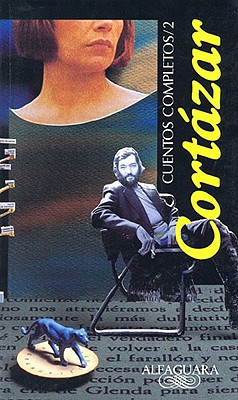 Cuentos Completos 2 [1969-1982] Complete Short Stories 2 (1969-1982)