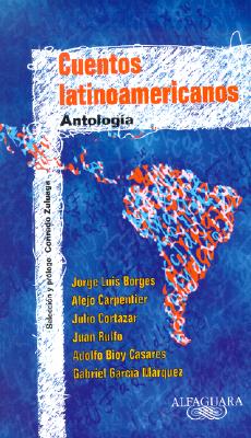 Cuentos Latinoamericanos: Antologia (Spanish Edition)