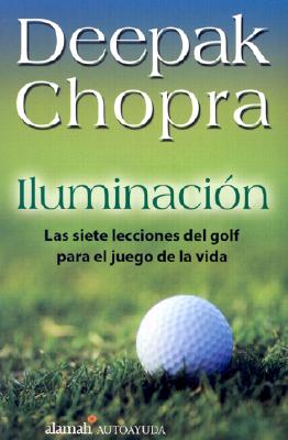 Iluminacion/ Golf for Enlightenment (Spanish Edition)