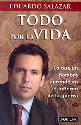 Image for Todo por la vida (Spanish Edition)