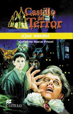 Que Miedo! (Castillo del Terror) (Spanish Edition)