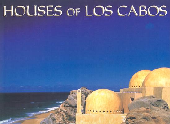 Image for HOUSES OF LOS CABOS ( MEXICO )