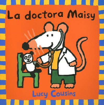 Doctora maisy, la (Spanish Edition)